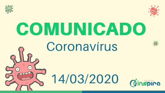 Comunicado Coronavírus | 14/03/2020